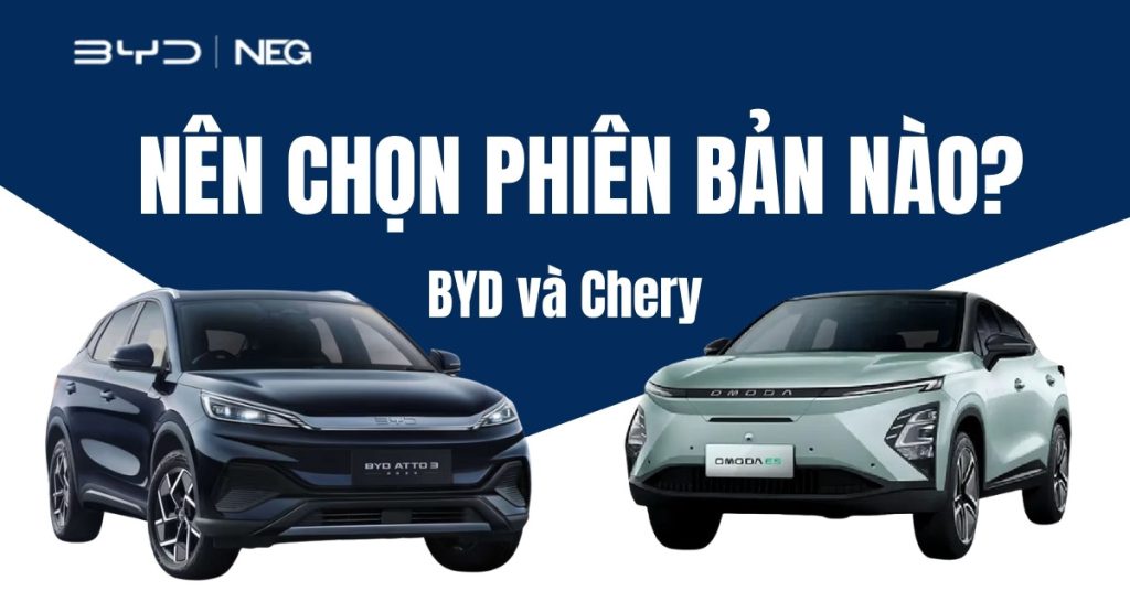 so sánh xe ô tô điện BYD và Chery